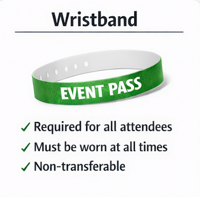 Event Wristband (Required) **We verify Age at gate
